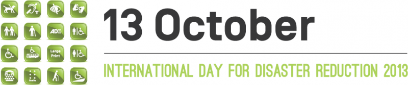 Image of accessibility symbols placed beside text with the date of October 13, the International Day for Disaster Reduction